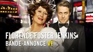 Florence Foster Jenkins - Bande-annonce officielle VF HD