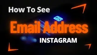 How To See Email Address On Instagram Account