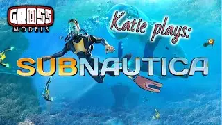 VR with Katie! Subnautica