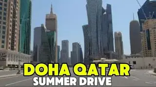 DOHA, QATAR | 4K DRIVE TOUR