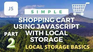 Simple Shopping Cart Part 2:- Local Storage basics| Using Local Storage
