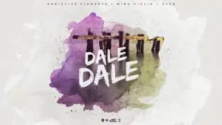 Addictive Elements X Mika Violin X Reea - Dale Dale (by Akcent Music)