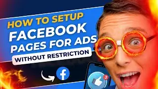 How To Set Up Facebook Page and Prime Pages For Ads Without Restriction [UPDATED]