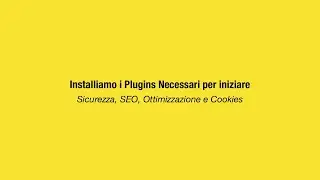 Ecommerce con Woocommerce - 8.2 -  Plugins Essenziali