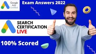 Google Ads Search Certification Exam Question and Answers -  Live Exam  2022  - 100 % Scored