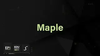Episode One | Materials- Maple