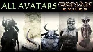 [Outdated] Summoning All Avatars! | CONAN EXILES (Uptaded Avatars Video On The Description Link!)