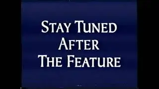 Stay Tuned After The Feature/Feature Presentation (1994-2000) (Version #2)