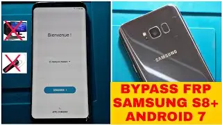Samsung Galaxy s8+ G955F Android 7.0 Remove Frp without Pc 2020