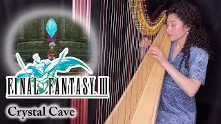 Final Fantasy III - Crystal Cave (Harp Arrangement)