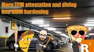 More TPM attestation and diving into MDM hardening