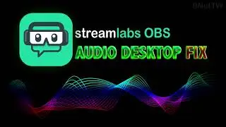 Streamlabs OBS : Audio Desktop FIX แก้เสียงไม่ออก เสียงหาย ลองทำตามนะ