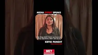 Media Expert Speaks | Ms. Ketki Pandit, Film Producer | MET IMM