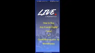 How to Buy Any Events Digital Ticket in Cambodia via Live. by Wonderpass