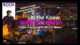 Stephen Crystal-SCCG Management-Making Gaming Dreams Reality