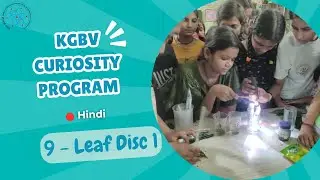 Hindi - Curiosity Program - Session - 9 | Leaf Disc 1