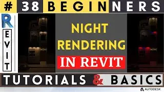 #38 Beginners / NIGHT RENDERING IN REVIT / TURN LIGHTS ON / Revit Tutorials & Basics / 