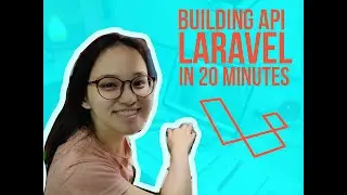 Everything I Learned about Creating APIs with Laravel 5.6 in a Week