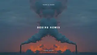 Years & Years - Desire (Ivahn Johan Afro House Remix)