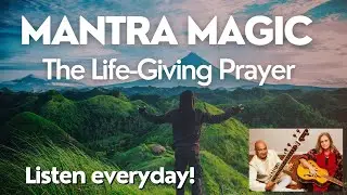 Om Tryambakam - The LIfe-Giving Prayer