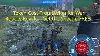 Token Cost Progression for War Robots Royale - Spectre