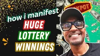 THIS IS HOW I  MANIFEST HUGE LOTTERY WINNINGS
