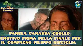 Isola Dei Famosi 🏝️ Crollo emotivo di Pamela Camassa a poche ore dalla finale per Filippo Bisciglia.