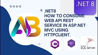 Consuming ASP NET MVC .net 8 core Web API REST Service In ASP NET MVC Using HttpClient