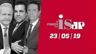 Os Pingos Nos Is - 23/05/19 -  Moro sem o Coaf / Bolsonaro e as manifestações / A namorada de Lula