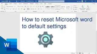 How to Reset Microsoft Word to Default Settings