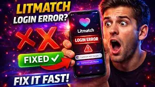 Litmatch Login Error? FIX It in 1 Minutes! fix litmatch login error  (2024)-Easy guide
