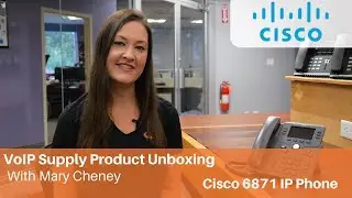 Cisco 6871 IP Phone Unboxing | VoIP Supply