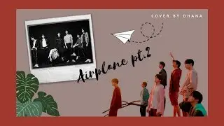 ✈️ bts - airplane pt.2 | cover  ✈️