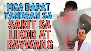 7 Dapat Tandaan sa Sakit sa Likod at Baywang - By Doc Willie Ong