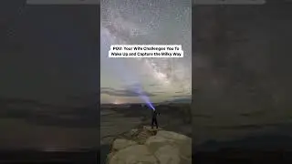 Capturing The Milky Way in Utah