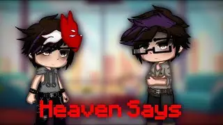 Heaven Says[]Michael&William[]
