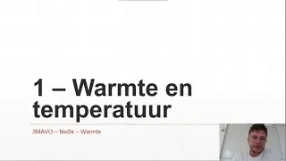 3MAVO - NASK1 -  Warmte 1 - Warmte en temperatuur