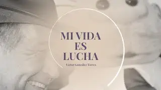 Mi vida es lucha, capítulo 1
