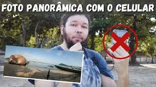 Foto panorâmica com celular, o jeito certo e o jeito errado