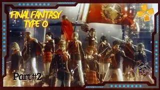 Final Fantasy Type-0 [PSP] walkthrough 2 #finalfantasy #finalfantasytype0 #ppsspp