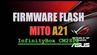 FLASHING DAN FIRMWARE PAC MITO A21 MENGGUNAKAN InfinityBox CM2SP2