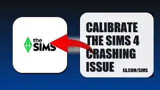 How To Calibrate The Sims 4 Crashing Issue 2025 (QUICK FIX) (2026)