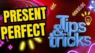 Present Perfect: Everything You Need To Know (PODCAST)