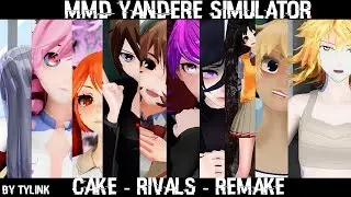 【MMD】Cake - Rivals【Yandere Simulator】【REMAKE】【MODELS DL】