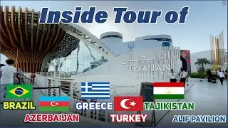 Inside Tour of Brazil I Azerbaijan I Greece I Turkey I Tajikistan I Alif Pavilion I Expo 2020 Dubai