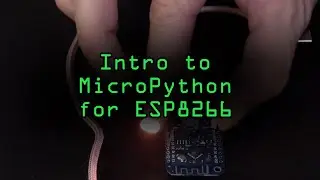 Intro to Programming with MicroPython for ESP8266 Boards [Tutorial]