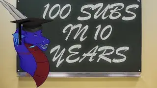 How to get 100 subscribers in 10 years! [100 sub celebration video]
