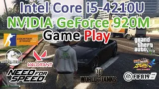 Gaming Test Intel Core i5-4210U nVidia GeForce 920M / GTA 5, CS 2, WOT, NFS, MK XL, FIFA, VALORANT