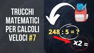 Trucchi Matematici per calcoli veloci #7 (divisioni)