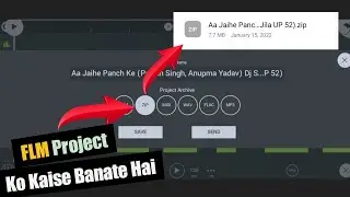 FLP+FLP Project Ko Kaise Banate Hai || Fl Studio Mobile Me FLP Project Ko Save Kaise Banate Hai